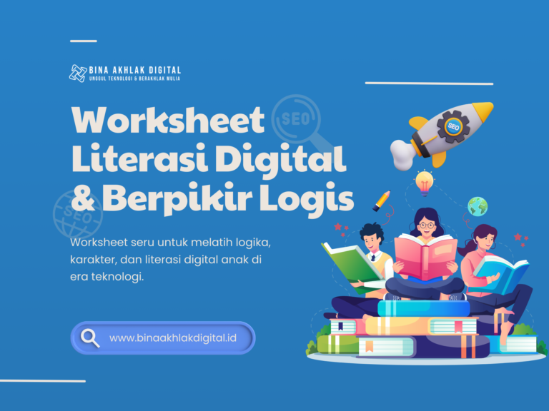 Worksheet Literasi Digital & Berpikir Logis