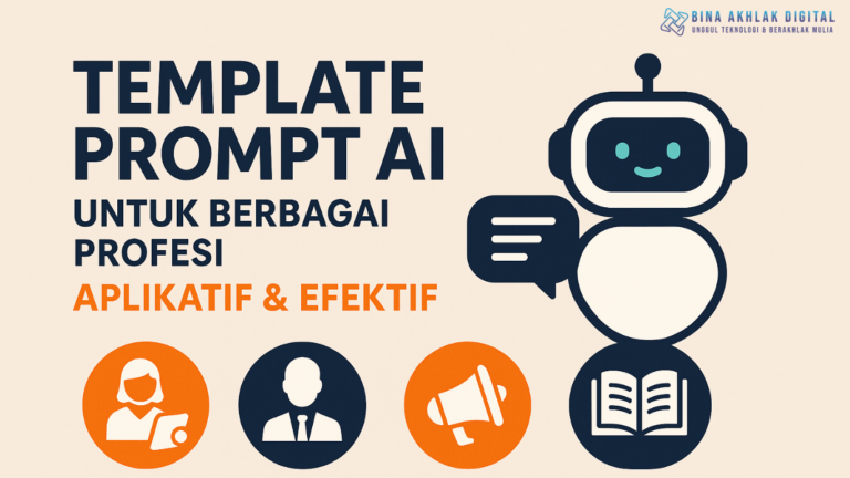Template Prompt AI untuk Berbagai Profesi: Aplikatif & Efektif