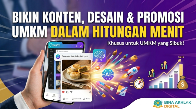 Bikin Konten, Desain & Promosi UMKM dalam Hitungan Menit